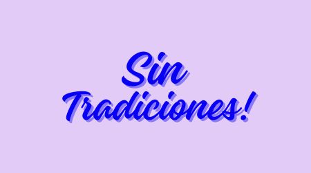 Sin Tradiciones Chile